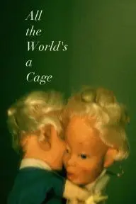 All the World's a Cage_peliplat