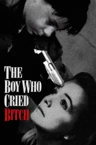 The Boy Who Cried Bitch_peliplat