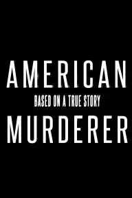 American Murderer_peliplat