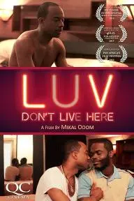 LUV Don't Live Here_peliplat