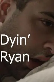 Dyin' Ryan_peliplat