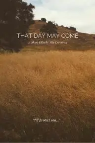 That Day May Come_peliplat