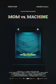 Mom vs. Machine_peliplat