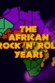 The African Rock 'n' Roll Years_peliplat