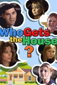 Who Gets the House?_peliplat