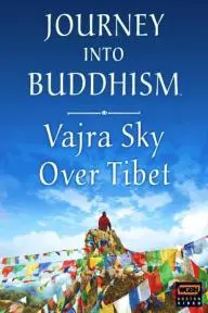 Journey Into Buddhism: Vajra Sky Over Tibet_peliplat