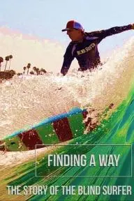 Finding a Way: The Story of the Blind Surfer_peliplat