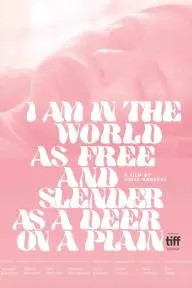 I Am in the World As Free and Slender as a Deer on a Plain_peliplat