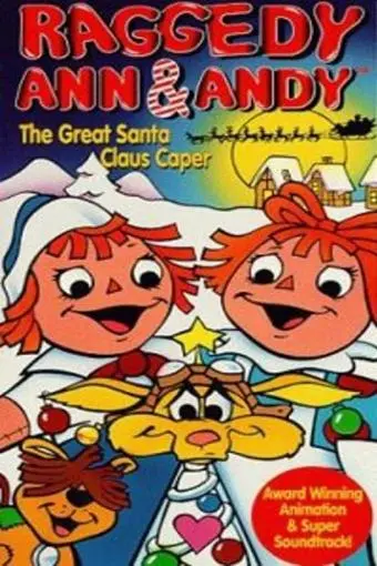 Raggedy Ann and Andy in the Great Santa Claus Caper_peliplat