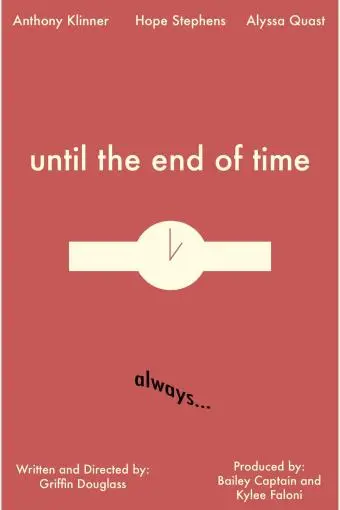 Until the End of Time_peliplat
