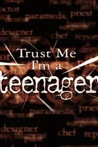 Trust Me, I'm a Teenager_peliplat