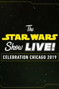 The Star Wars Show LIVE! Celebration Chicago 2019_peliplat