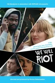 We Will Riot_peliplat