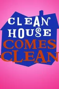 Clean House Comes Clean_peliplat