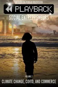 Playback Social Entrepreneurs: Climate Change, COVID, and Commerce_peliplat
