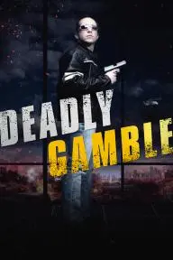 Deadly Gamble_peliplat