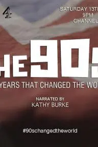 The 90s: Ten Years That Changed the World_peliplat