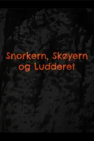 Snorkern, Skøyern og Ludderet_peliplat
