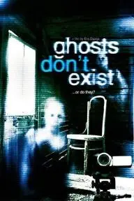 Ghosts Don't Exist_peliplat