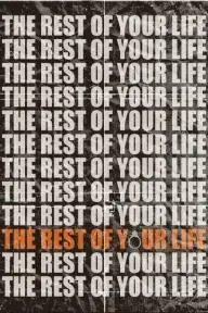 The Rest of Your Life_peliplat