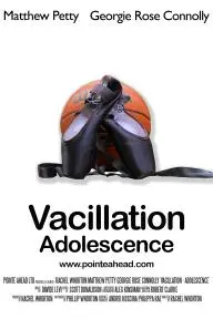 Vacillation: Adolescence_peliplat