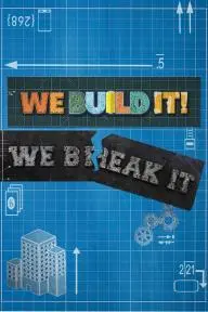 We Build It We Break It_peliplat
