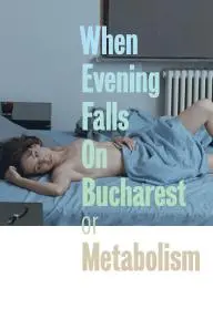 When Evening Falls on Bucharest or Metabolism_peliplat