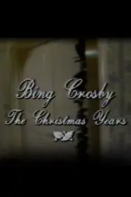 Bing Crosby the Christmas Years_peliplat