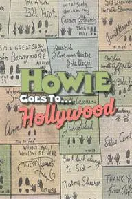 Howie Goes to Hollywood_peliplat