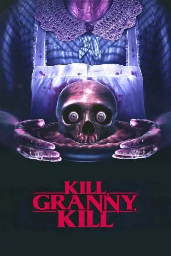 Kill, Granny, Kill!_peliplat