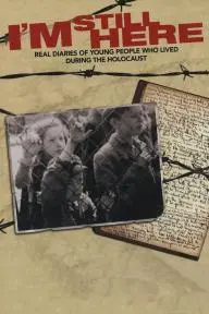 I'm Still Here: Real Diaries of Young People Who Lived During the Holocaust_peliplat