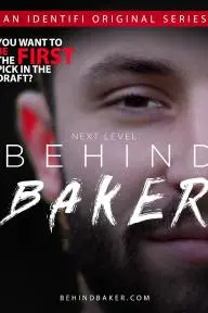 NEXT LEVEL: Behind Baker_peliplat