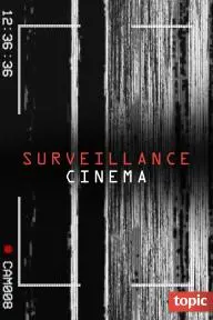 Surveillance Cinema_peliplat