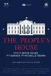 The People's House: Inside the White House with Barack and Michelle Obama_peliplat