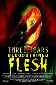 Three Tears on Bloodstained Flesh_peliplat