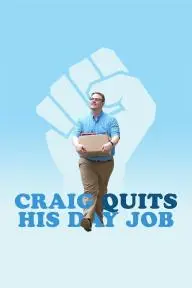 Craig Quits His Day Job_peliplat