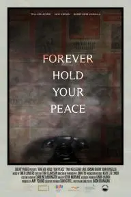 Forever Hold Your Peace_peliplat