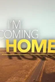 I'm Coming Home_peliplat