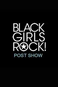 Black Girls Rock! Post Show_peliplat