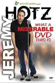 Jeremy Hotz: What a Miserable DVD This Is_peliplat