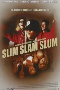 Slim Slam Slum_peliplat