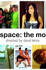 Myspace: The Movie_peliplat