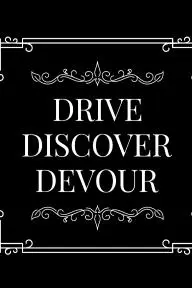 Drive Discover Devour_peliplat