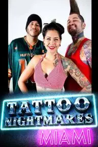 Tattoo Nightmares Miami_peliplat