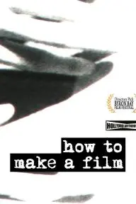 How to Make a Film_peliplat