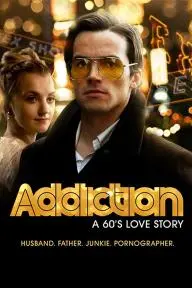 Addiction: A 60's Love Story_peliplat