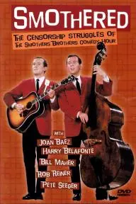 Smothered: The Censorship Struggles of the Smothers Brothers Comedy Hour_peliplat
