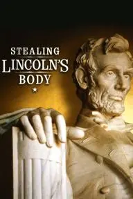 Stealing Lincoln's Body_peliplat