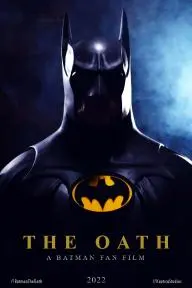 The Oath: A Batman Fan Film_peliplat