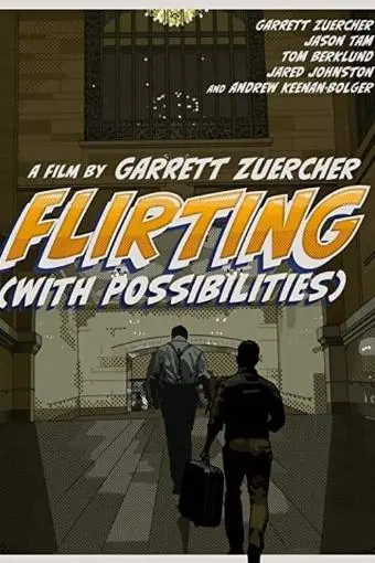 Flirting, with Possibilities_peliplat